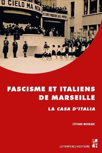 Emprunter Fascisme et Italiens de Marseille. La Casa d'Italia livre