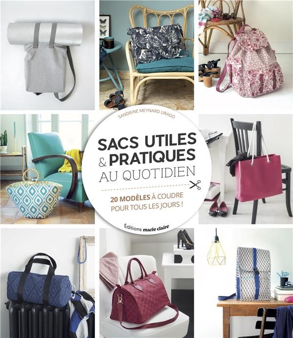 Emprunter Sacs utiles et pratiques au quotidien. 37 modèles à coudre pour tous les jours ! livre