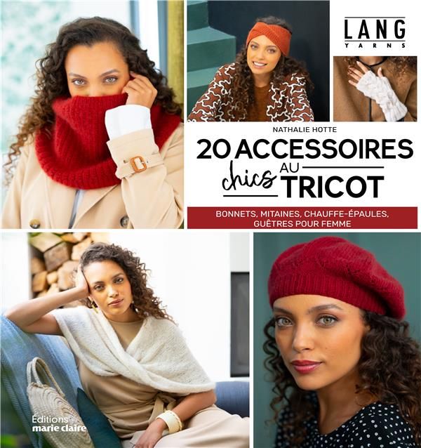 Emprunter 20 accessoires chics au tricot. Bonnets, mitaines, chauffe-épaules, guêtres pour femme livre