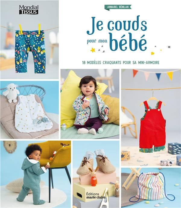 Emprunter Je couds pour mon bébé. 18 modèles craquants pour sa mini-armoire livre