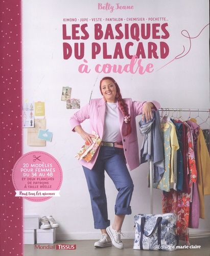 Emprunter Les basiques du placard à coudre. Avec 2 planches de patrons à taille réelle livre