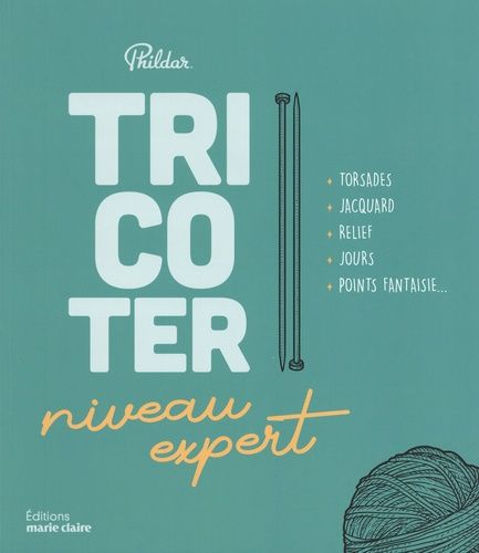 Emprunter Tricoter niveau expert livre