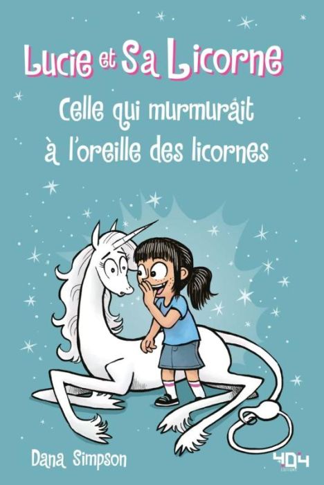 Emprunter Lucie et sa licorne Tome 10 : Celle qui murmurait à l'oreille des licornes livre