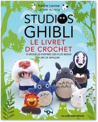 Emprunter Studios Ghibli, Le livre de crochet. 10 modèles inspirés des plus beaux films de Miyazaki livre