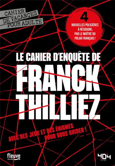 Emprunter Le cahier d'enquête de Franck Thilliez livre