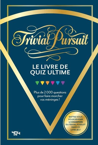 Emprunter Trivial Pursuit. Le livre de quiz ultime ! livre