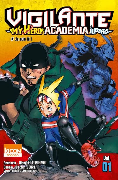 Emprunter Vigilante My Hero Academia Illegals Tome 1 : Je suis là ! livre