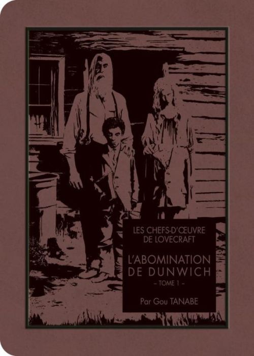 Emprunter Les chefs-d'oeuvre de Lovecraft : L'abomination de Dunwich Tome 1 livre