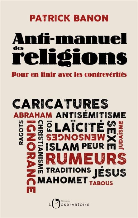 Emprunter Anti-manuel des religions. Pour en finir avec les contrevérités livre