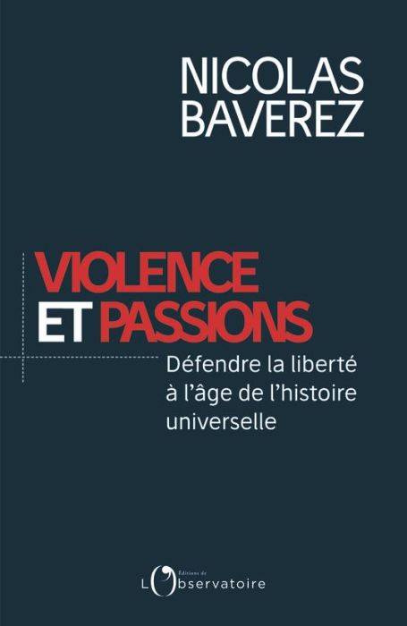 Emprunter Violence et passions / Défendre la liberté à l'âge de l'histoire universelle livre