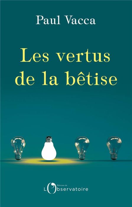 Emprunter Les vertus de la bêtise livre