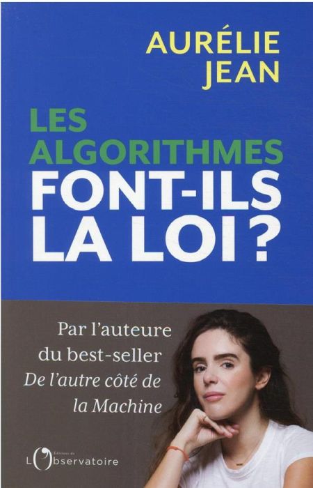 Emprunter Les algorithmes font-ils la loi ? livre