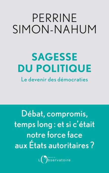 Emprunter Sagesse du politique. Le devenir des démocraties livre