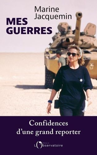 Emprunter Mes guerres. Confidences d'une grand reporter livre