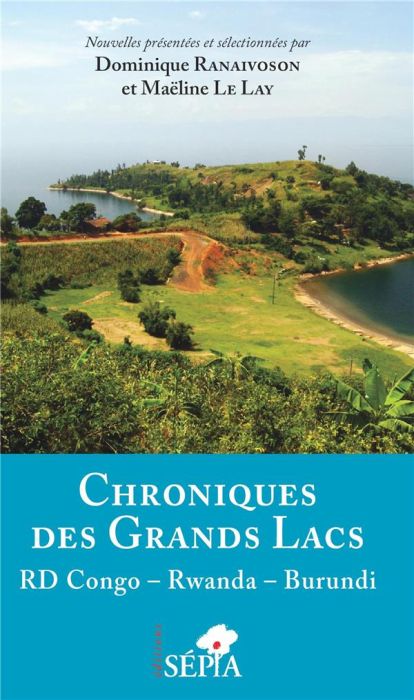 Emprunter Chroniques des Grands lacs. RD Congo - Rwanda - Burundi livre