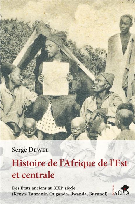 Emprunter Histoire de l'Afrique de l'Est et centrale. Des Etats anciens au XXIe siècle (Kenya, Tanzanie, Ougan livre