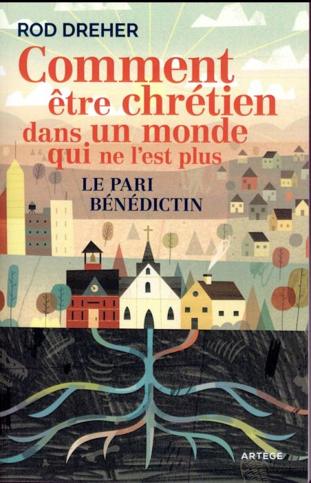 Emprunter Comment être chrétien dans un monde qui ne l'est plus / Le pari bénédictin livre