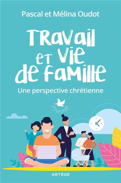 Emprunter Travail et vie de famille. Une perspective chrétienne livre