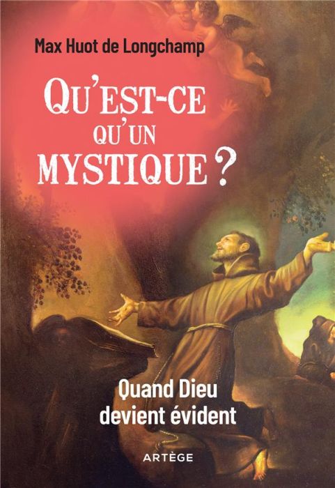 Emprunter Qu'est-ce qu'un mystique ?. Quand Dieu devient évident livre