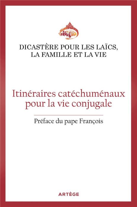 Emprunter Itinéraires catéchuménaux pour la vie conjugale. Orientations pastorales pour les Eglises particuliè livre