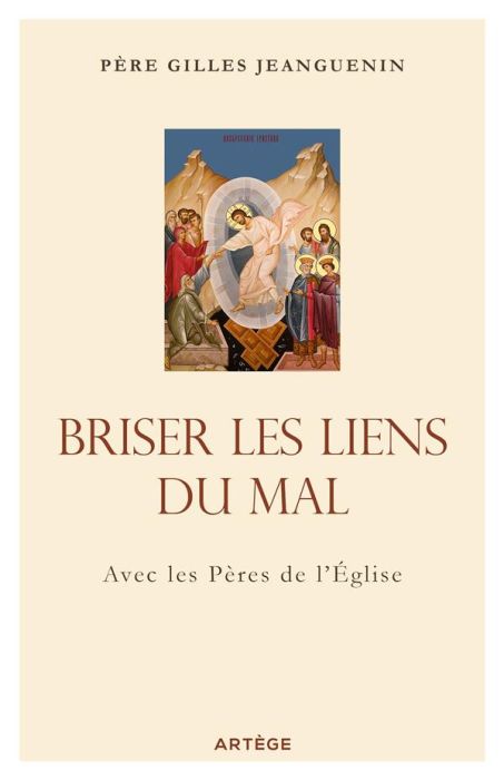 Emprunter Briser les liens du mal. Avec les Pères de l'Eglise livre