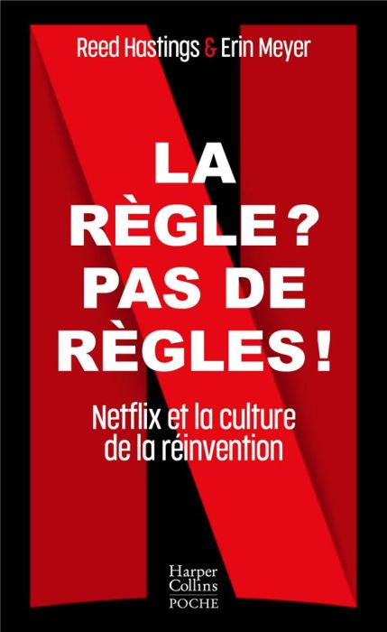 Emprunter La règle ? Pas de règles !. Netflix et la culture de la réinvention livre