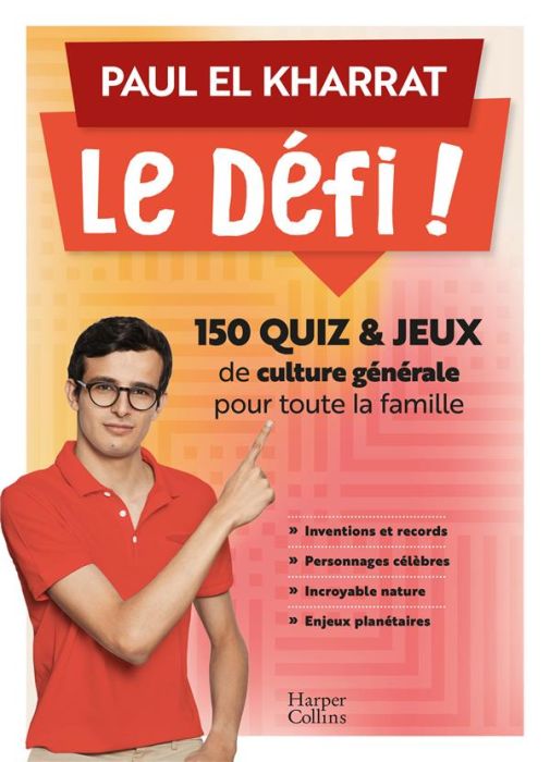 Emprunter Le défi ! 150 quiz & jeux de culture générale pour toute la famille livre