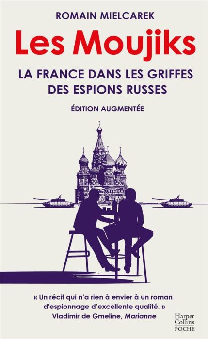 Emprunter Les Moujiks. La France dans les griffes des espions russes, Edition revue et augmentée livre