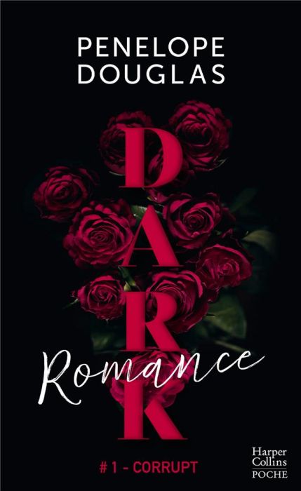 Emprunter Dark Romance #1-Corrupt livre