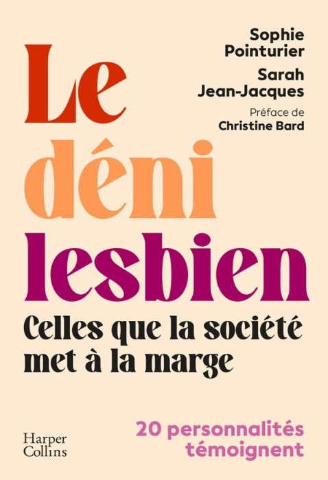 Emprunter Le déni lesbien. Celles que la société met à la marge livre