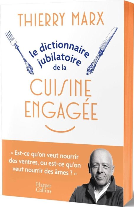 Emprunter Le dictionnaire jubilatoire de la cuisine engagée livre