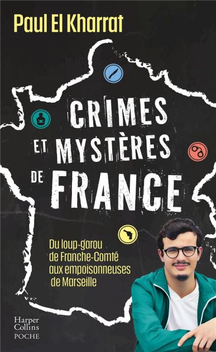 Emprunter Crimes et mystères de France. Du loup-garou de Franche-Comté aux empoisonneuses de Marseille livre