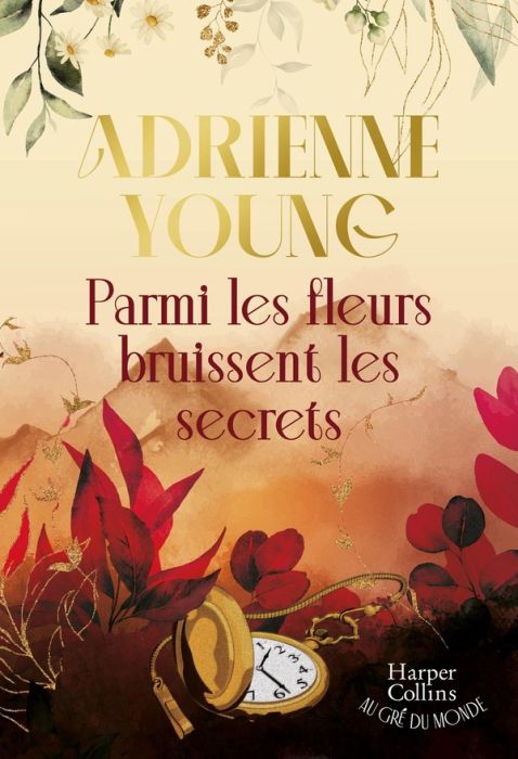 Emprunter Parmi les fleurs bruissent les secrets livre