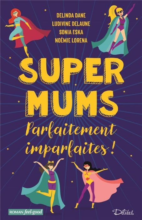 Emprunter Super mums parfaitement imparfaites ! livre