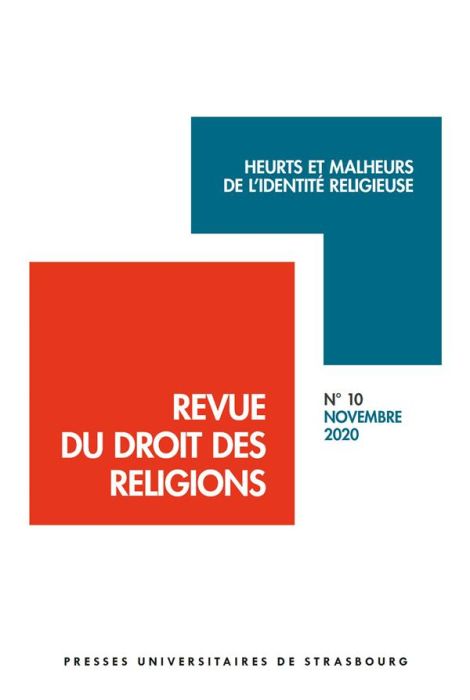 Emprunter Revue du droit des religions N° 10, novembre 2020 : Heurts et malheurs de l'identité religieuse livre