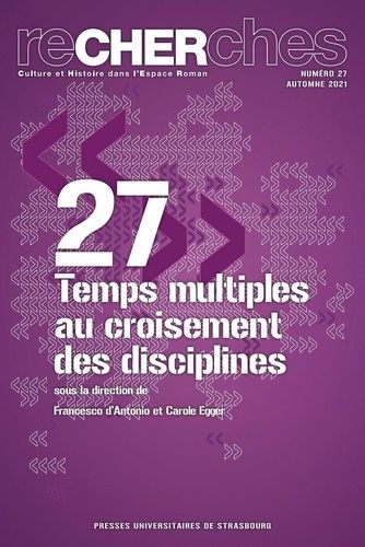 Emprunter Recherches N° 27, automne 2021 : Temps multiples au croisement des disciplines livre