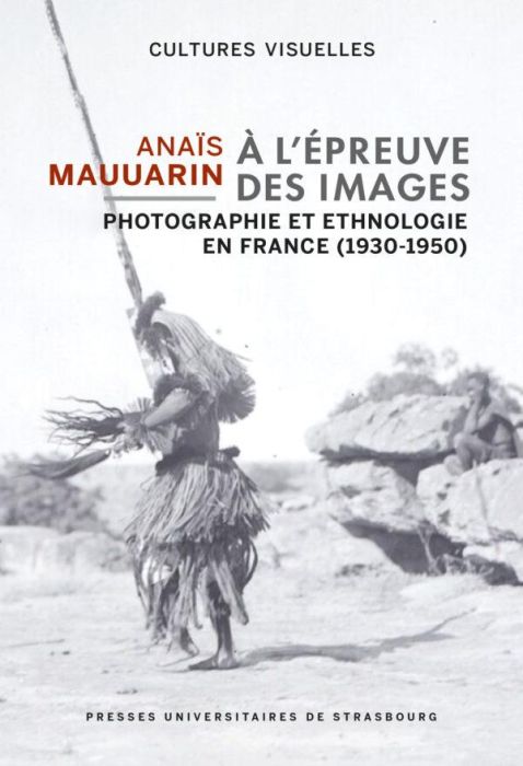 Emprunter A l'épreuve des images. Photographie et ethnologie en France (1930-1950) livre