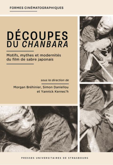 Emprunter Découpes du chanbara. Motifs, mythes et modernités du film de sabre japonais livre