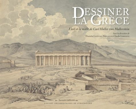 Emprunter Dessiner la Grèce. L’oeil et la main de Carl Haller von Hallerstein livre