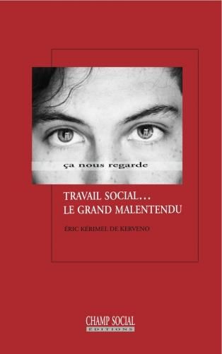 Emprunter Travail social... le grand malentendu livre