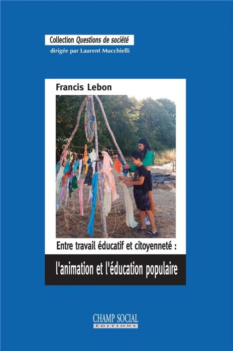 Emprunter Entre travail éducatif et citoyenneté : l'animation et l'éducation populaire livre