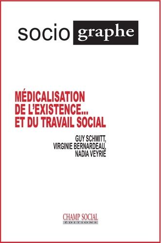 Emprunter Le sociographe N° 72, décembre 2020 : Médicalisation de l'existence... et travail social livre