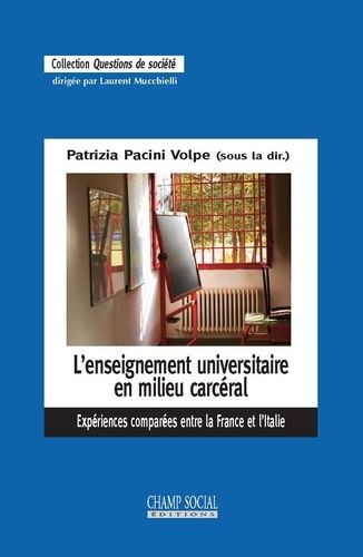 Emprunter L'enseignement universitaire en milieu carcéral. Expériences comparées entre la France et l'Italie livre