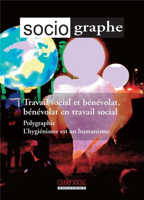 Emprunter Le sociographe N° 73, mars 2021 : Travail social et bénévolat, bénévolat en travail social livre