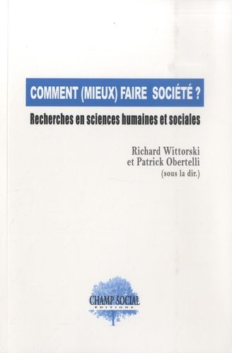 Emprunter Comment (mieux) faire société ? Recherches en sciences humaines et sociales livre