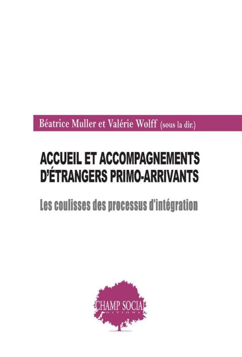 Emprunter Accueil et accompagnements d’étrangers primo-arrivants. Les coulisses des processus d’intégration livre