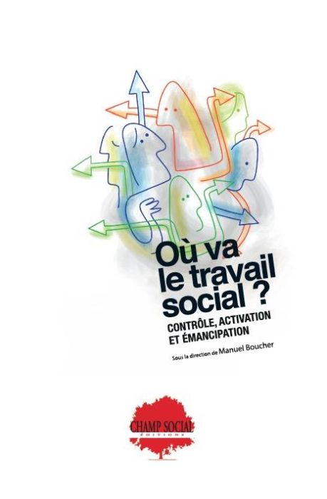 Emprunter Où va le travail social ? Contrôle, activation et émancipation livre