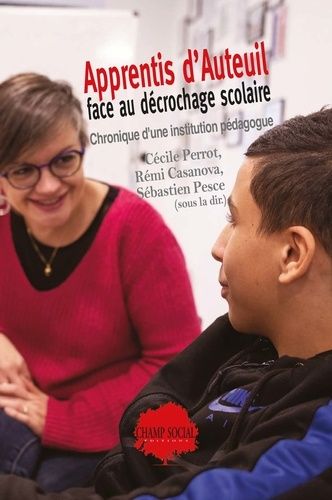 Emprunter Apprentis d'Auteuil face au décrochage scolaire. Chronique d'une institution pédagogue. Chronique d' livre