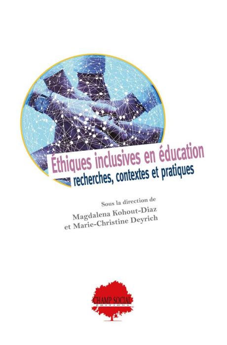 Emprunter Ethiques inclusives en éducation. Recherches, contextes et pratiques livre