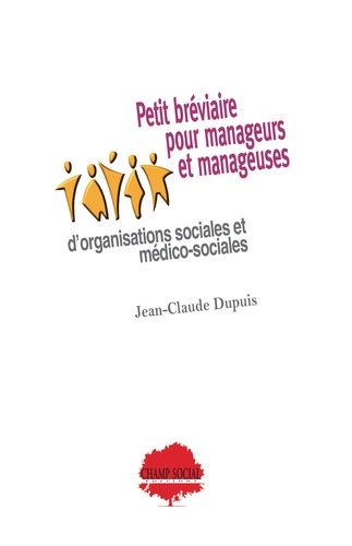 Emprunter Petit bréviaire pour manageurs et manageuses d’organisations sociales et médico-sociales livre